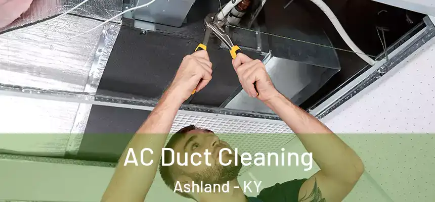 AC Duct Cleaning Ashland - KY